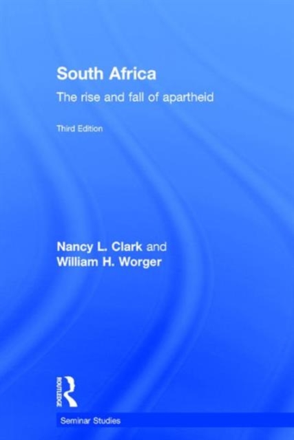 South Africa : The Rise and Fall of Apartheid, Hardback Book