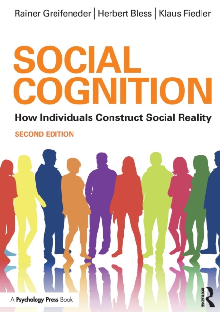 Social Cognition : How Individuals Construct Social Reality, Paperback / softback Book