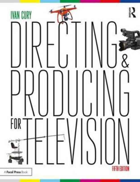 Directing and Producing for Television : A Format Approach, Paperback / softback Book