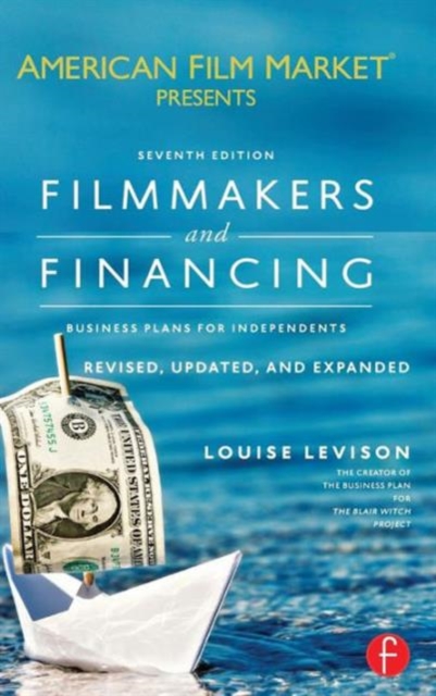 Filmmakers and Financing : Business Plans for Independents, Hardback Book