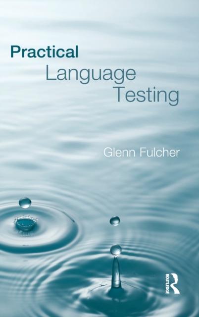 Practical Language Testing, Hardback Book
