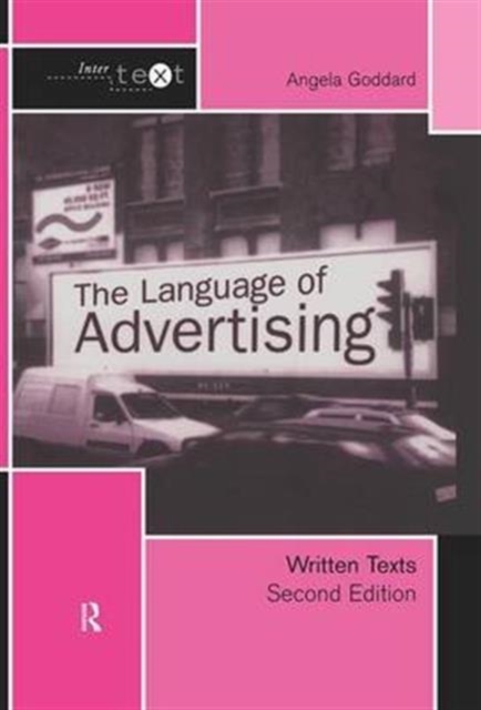 The Language of Advertising : Written Texts, Hardback Book