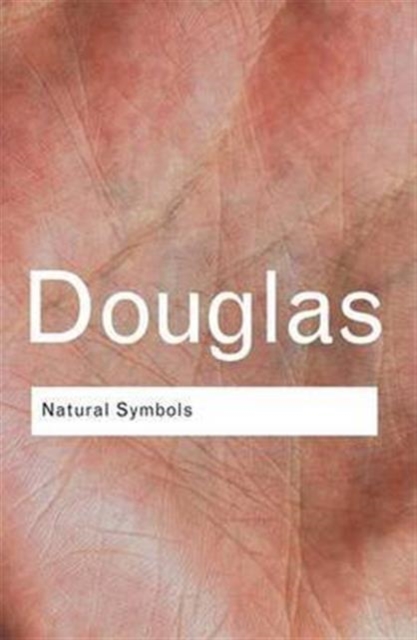 Natural Symbols : Explorations in Cosmology, Hardback Book