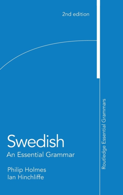 Swedish: an Essential Grammar, Hardback Book