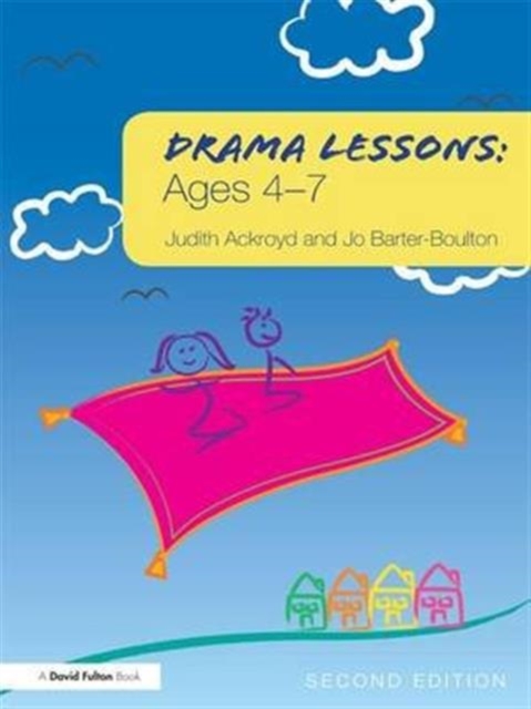 Drama Lessons: Ages 4-7, Hardback Book