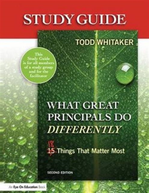 Study Guide: What Great Principals Do Differently : Eighteen Things That Matter Most, Hardback Book