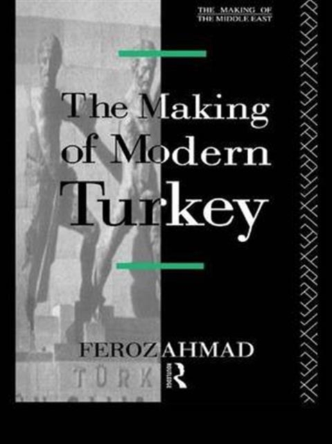 The Making of Modern Turkey, Hardback Book