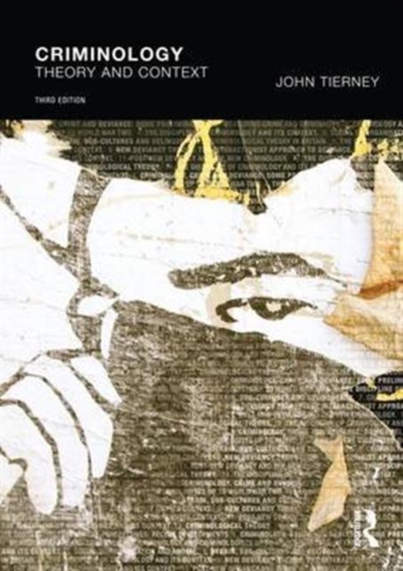 Criminology : Theory and context, Hardback Book