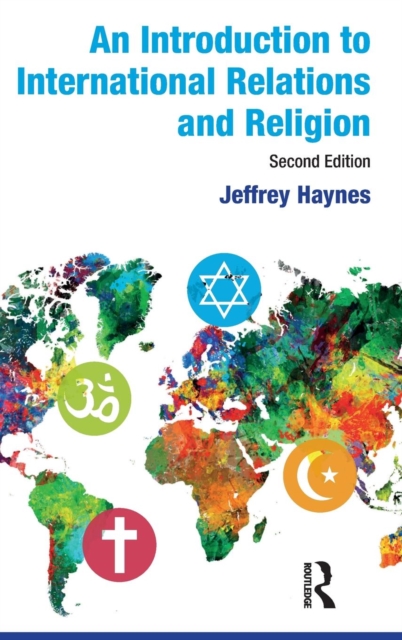 An Introduction to International Relations and Religion, Hardback Book