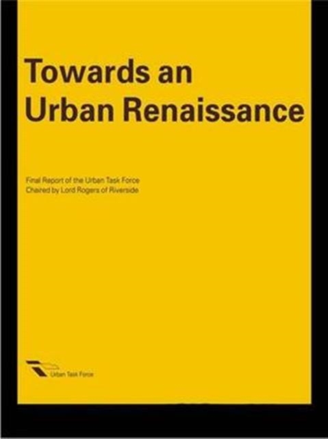Towards an Urban Renaissance, Hardback Book