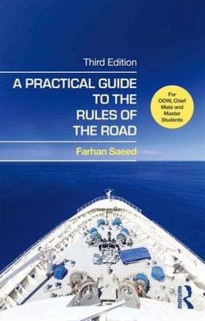 A Practical Guide to the Rules of the Road : For OOW, Chief Mate and Master Students, Hardback Book
