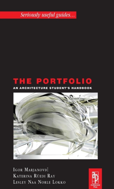 The Portfolio : An Acrchitecture Student's Handbook, Hardback Book