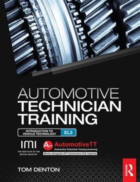 Automotive Technician Training: Entry Level 3 : Introduction to Light Vehicle Technology, Hardback Book