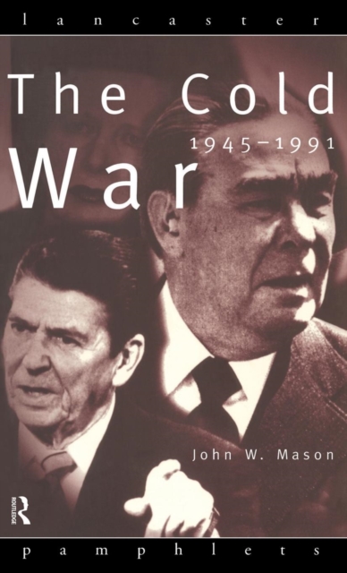 The Cold War : 1945-1991, Hardback Book