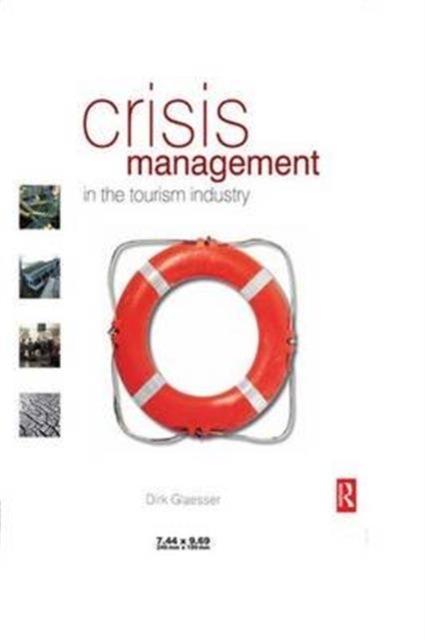 Crisis Management in the Tourism Industry, Hardback Book