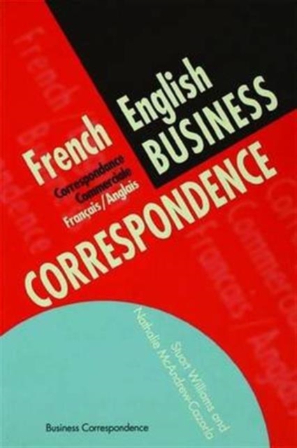 French/English Business Correspondence : Correspondance Commerciale Francais/Anglais, Hardback Book