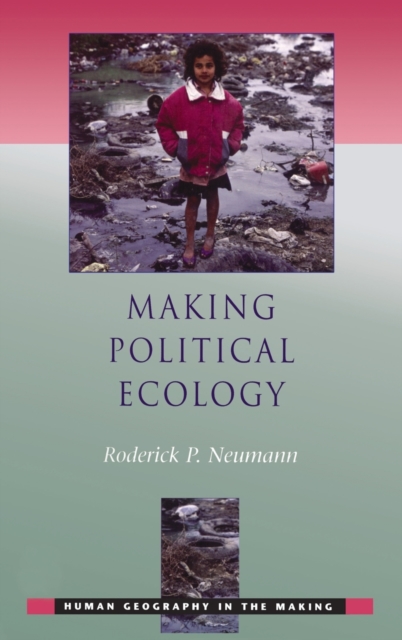 Making Political Ecology, Hardback Book