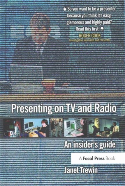 Presenting on TV and Radio : An insider's guide, Hardback Book