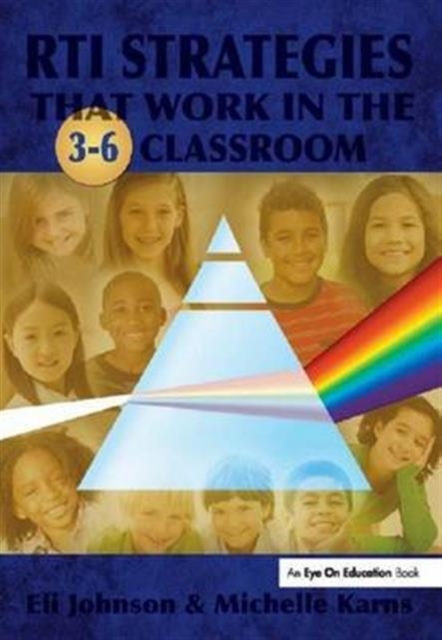 RTI Strategies that Work in the 3-6 Classroom, Hardback Book