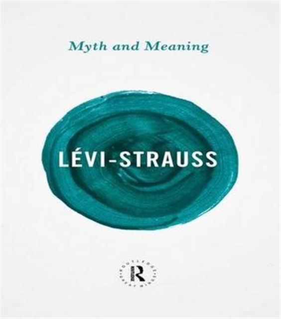 Myth and Meaning, Hardback Book