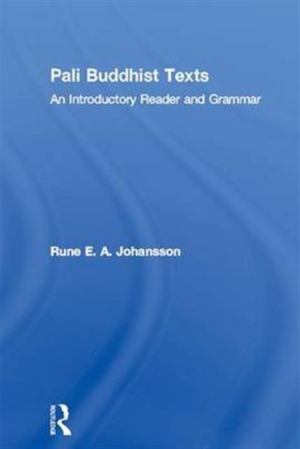 Pali Buddhist Texts : An Introductory Reader and Grammar, Hardback Book