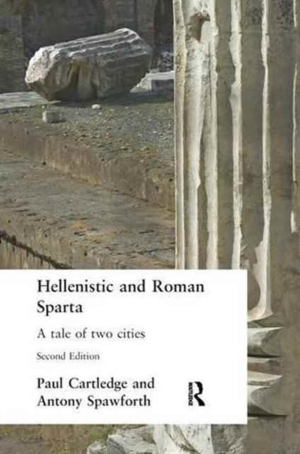 Hellenistic and Roman Sparta, Hardback Book