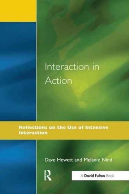 Interaction in Action : Reflections on the Use of Intensive Interaction, Hardback Book