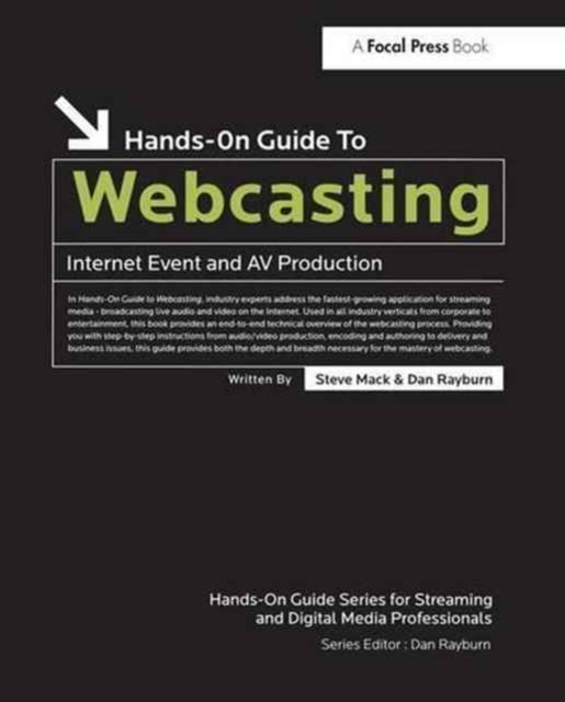 Hands-On Guide to Webcasting : Internet Event and AV Production, Hardback Book