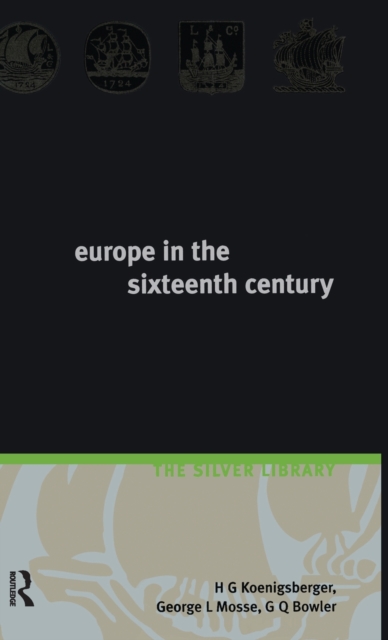 Europe in the Sixteenth Century, Hardback Book