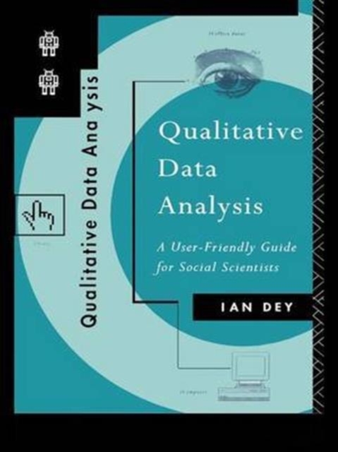 Qualitative Data Analysis : A User Friendly Guide for Social Scientists, Hardback Book