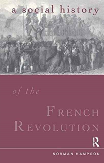 A Social History of the French Revolution, Hardback Book