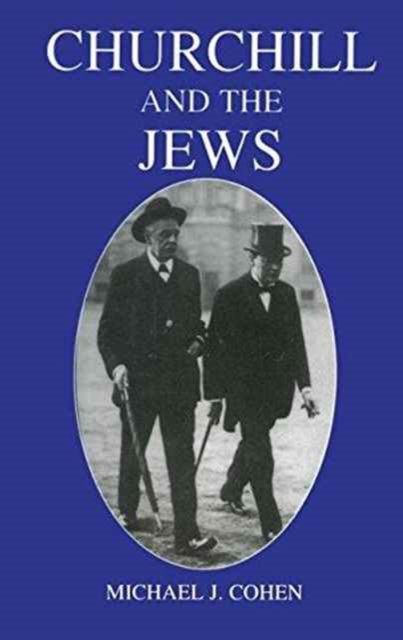 Churchill and the Jews, 1900-1948, Hardback Book