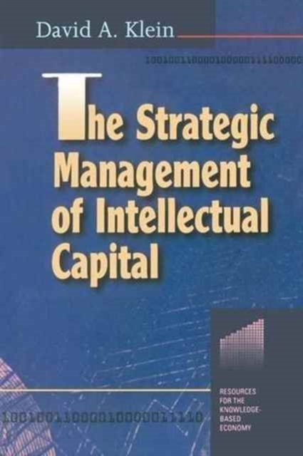 The Strategic Management of Intellectual Capital, Hardback Book
