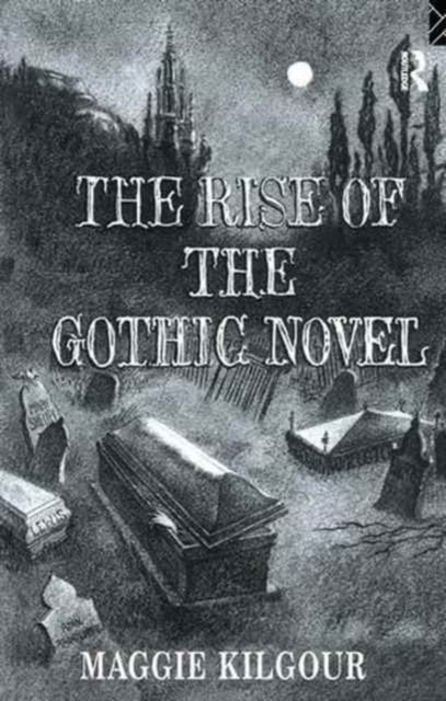 The Rise of the Gothic Novel, Hardback Book