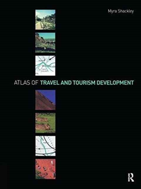 Atlas of Travel and Tourism Development, Hardback Book
