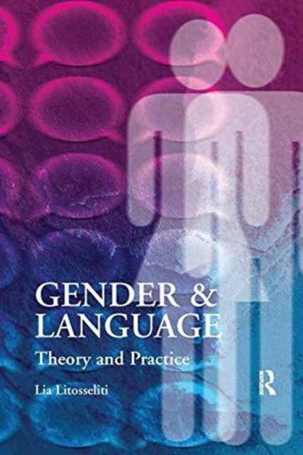 Gender and Language  Theory and Practice, Hardback Book