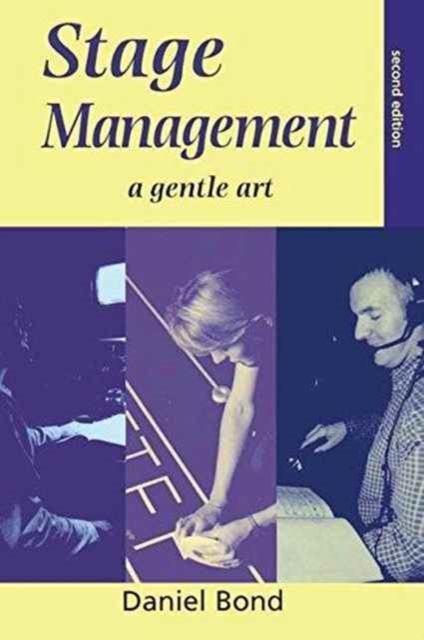 Stage Management : A Gentle Art, Hardback Book