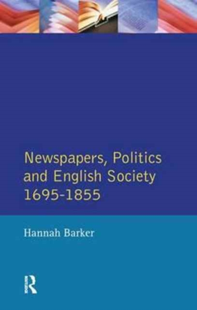 Newspapers and English Society 1695-1855, Hardback Book