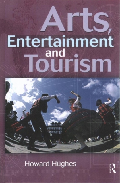 Arts, Entertainment and Tourism, Hardback Book