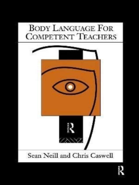 Body Language for Competent Teachers, Hardback Book