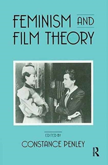 Feminism and Film Theory, Hardback Book