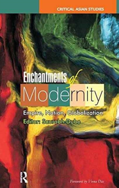 Enchantments of Modernity : Empire, Nation, Globalization, Hardback Book