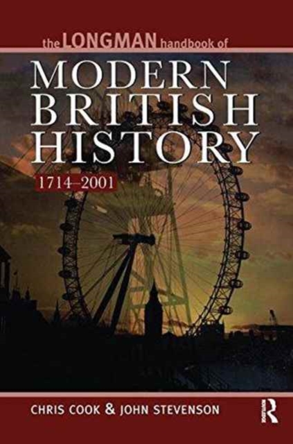 Longman Handbook to Modern British History 1714 - 2001, Hardback Book