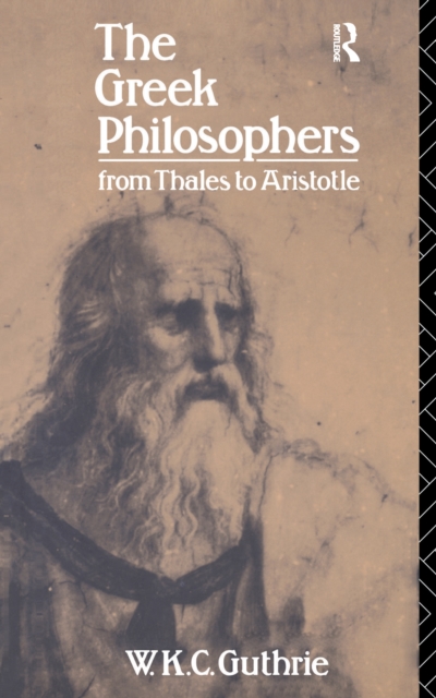 The Greek Philosophers : From Thales to Aristotle, Hardback Book