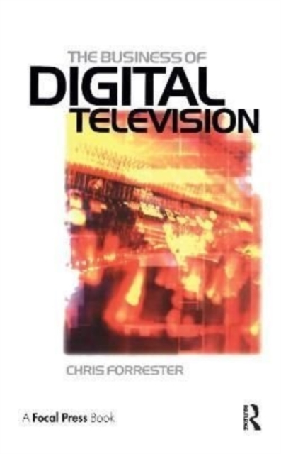 Business of Digital Television, Hardback Book