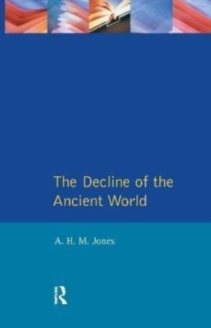 The Decline of the Ancient World, Hardback Book