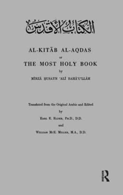 Al-Kitab Al-Aqdas or The Most Holy Book, Hardback Book