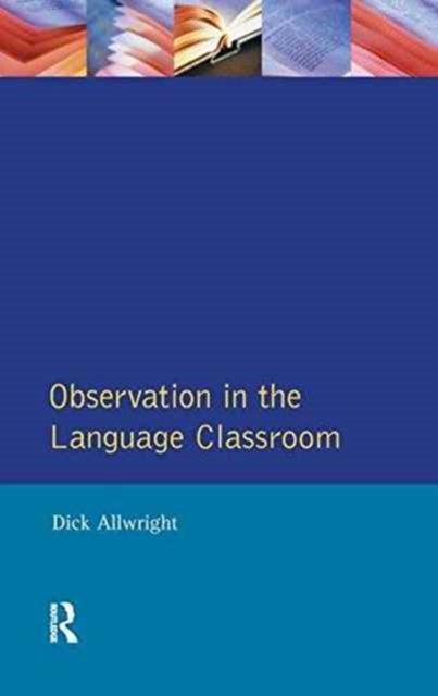 Observation in the Language Classroom, Hardback Book