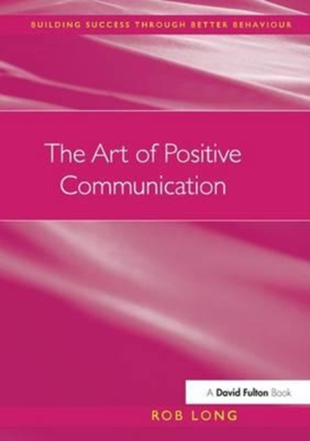 The Art of Positive Communication, Hardback Book