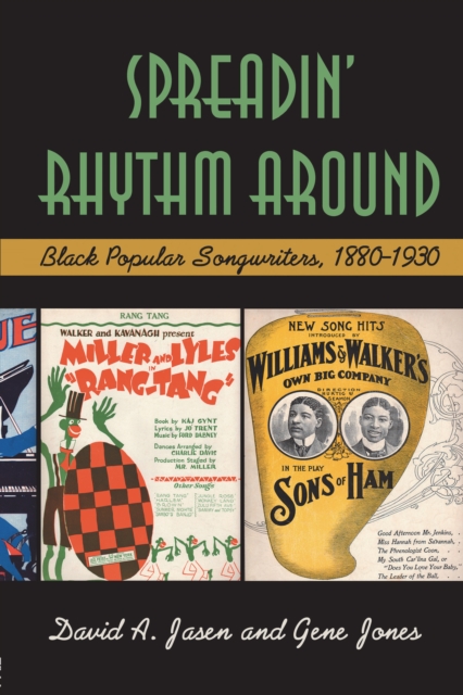 Spreadin' Rhythm Around : Black Popular Songwriters, 1880-1930, Hardback Book